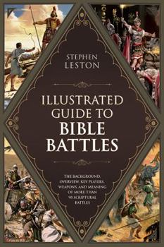 Paperback Illustrated Guide to Bible Battles Book