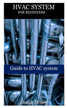 Paperback HVAC System for Beginners: Step by step guide to HVAC system beginners Book
