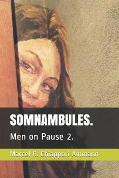 Paperback Somnambules.: Men on Pause 2. [German] Book