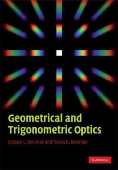 Hardcover Geometrical and Trigonometric Optics Book