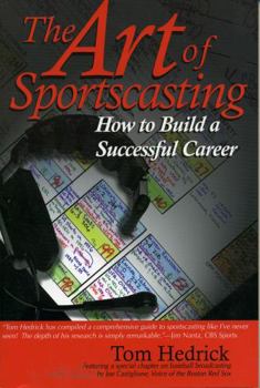 Paperback The Art of Sportscasting: How to Build a Successful Career Book