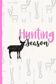 Paperback Hunting Season: Record Track and Evaluate Log Book, Hunter Gifts Book