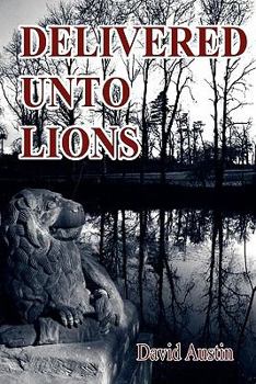 Paperback Delivered Unto Lions Book