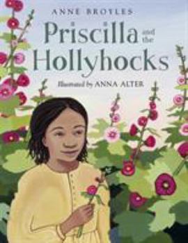 Hardcover Priscilla and the Hollyhocks Book