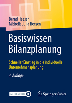Paperback Basiswissen Bilanzplanung: Schneller Einstieg in Die Individuelle Unternehmensplanung [German] Book