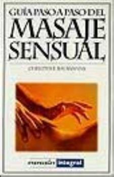 Paperback Guia paso a paso del masaje sensual (Manuales) (Spanish Edition) [Spanish] Book