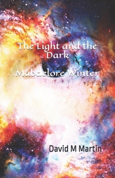Paperback The Light and the Dark: Mabdelore Winter Book