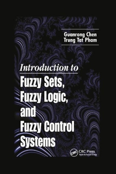 Paperback Introduction to Fuzzy Sets, Fuzzy Logic, and Fuzzy Control Systems Book