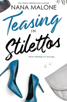 Teasing in Stilettos - Book #8 of the In Stilettos