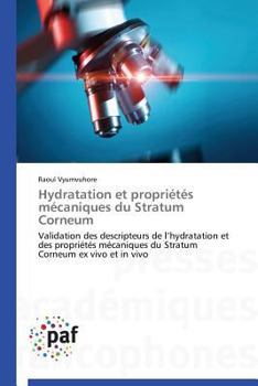 Paperback Hydratation Et Propriétés Mécaniques Du Stratum Corneum [French] Book
