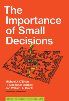 Hardcover The Importance of Small Decisions Book
