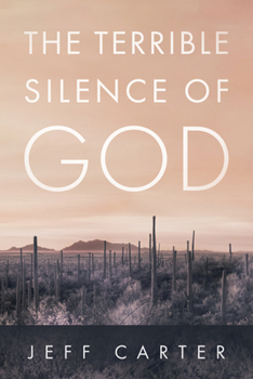Paperback The Terrible Silence of God Book