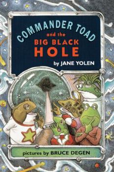 Commander Toad And The Big Black Hole (Turtleback School & Library Binding Edition) (Break-Of-Day Book)