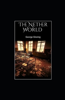 Paperback The Nether World Illustrated Book