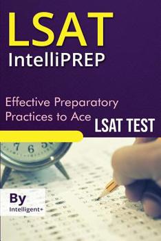 Paperback LSAT Intelliprep: Effective Preparatory Practices to Ace LSAT Book