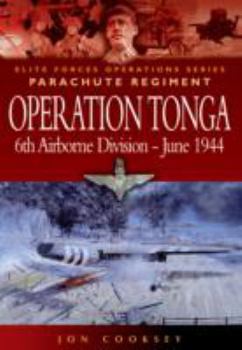 Paperback Operation Tonga: 6th Airborne Division - June 1944 Book