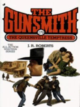The Queensville Temptress - Book #179 of the Gunsmith
