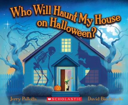Who Will Haunt My House On Halloween? - Book  of the Jerry Pallotta's Holiday Books