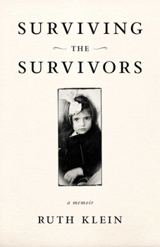 Paperback Surviving the Survivors: A Memoir Book