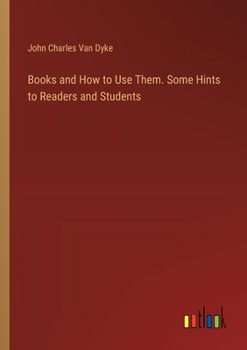 Paperback Books and How to Use Them. Some Hints to Readers and Students Book