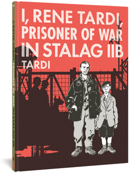 Hardcover I, Rene Tardi, Prisoner of War in Stalag Iib Vol. 1 Book
