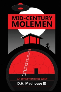 Paperback Mid-Century Mole Men: An Extinction Level Event Book