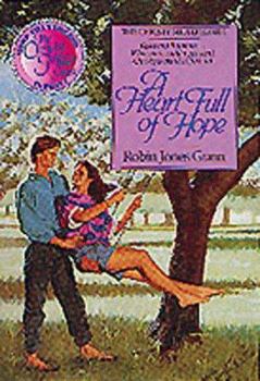 A Heart Full of Hope (Christy Miller) - Book #6 of the Christy Miller