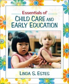 Paperback Essentials of Child Care and Early Education [With Access Code] Book