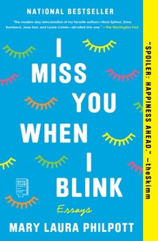 Paperback I Miss You When I Blink: Essays Book