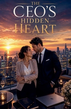 The CEO's Hidden Heart (Romance Books)