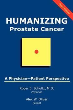 Paperback Humanizing Prostate Cancer: A Physician-Patient Perspective Book