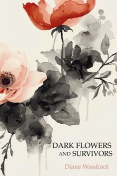 Paperback Dark Flowers and Survivors Book