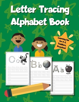 Paperback Letter Tracing Alphabet Book: ABC Learning Workbook for Kids - Toddlers, Preschool, K-2 - Green Book