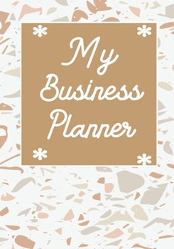 My business planner: Notebook and organizer to Track sales, expenses, budget, goals Best planner for entrepreneurs, moms, women /Boss/Co-worker/Assistant/Manager