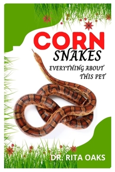 Paperback Corn Snakes: Everything about this pet Book