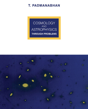 Paperback Cosmology and Astrophysics Through Problems Book