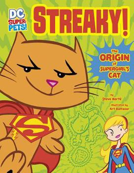 Hardcover Streaky: The Origin of Supergirl's Cat Book