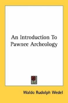 Paperback An Introduction To Pawnee Archeology Book