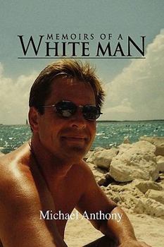 Paperback Memoirs of a White Man Book