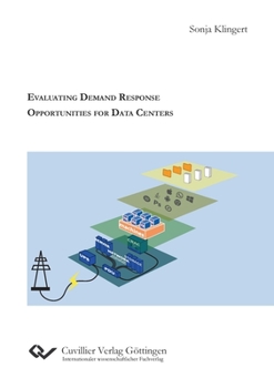 Paperback Evaluating Demand Response Opportunities for Data Centers Book