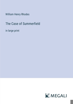 Paperback The Case of Summerfield: in large print Book