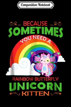 Composition Notebook: Rainbow Butterfly Unicorn Kitten Cat Lovers' Cute  Journal/Notebook Blank Lined Ruled 6x9 100 Pages