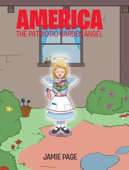 Hardcover America, The Patriotic Garden Angel Book