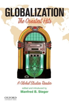 Hardcover Globalization: The Greatest Hits, a Global Studies Reader Book
