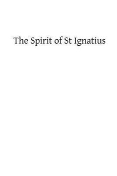 Paperback The Spirit of St Ignatius Book