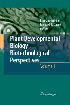 Paperback Plant Developmental Biology--Biotechnological Perspectives, Volume 1 Book