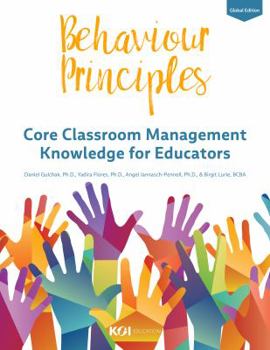 Paperback Behaviour Principles: Core Classroom Management Knowledge for Educators Book