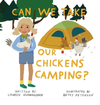 Can We Take Our Chickens Camping?