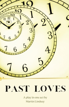 Paperback Past Loves: A Play in One Act Book