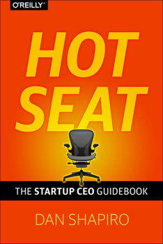 Hardcover Hot Seat: The Startup CEO Guidebook Book
